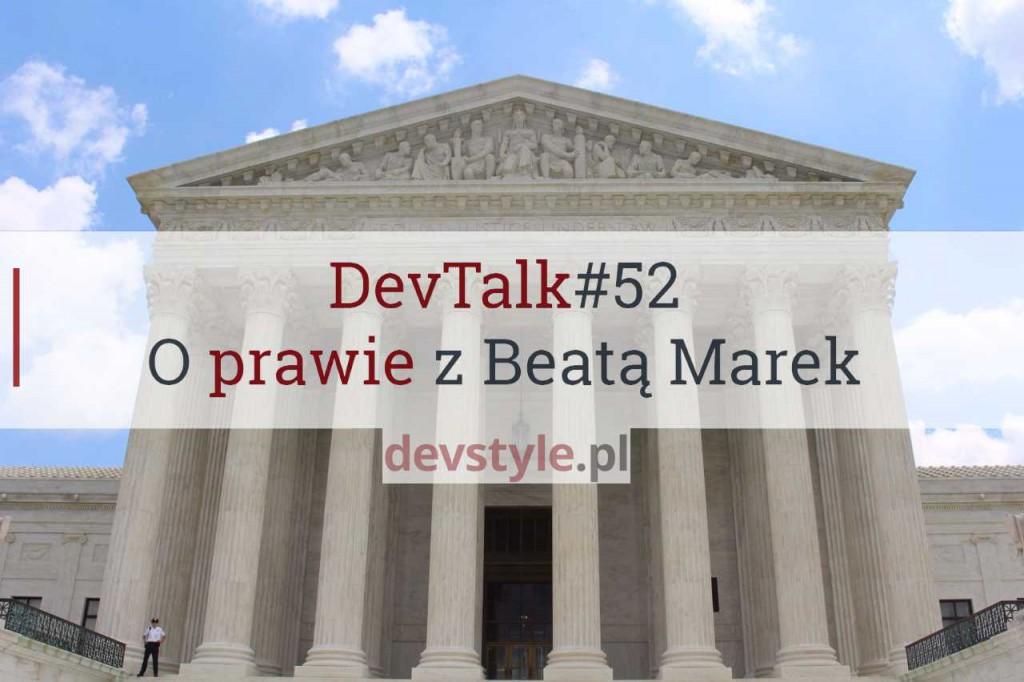 DevTalk#52 – O prawie z Beatą Marek