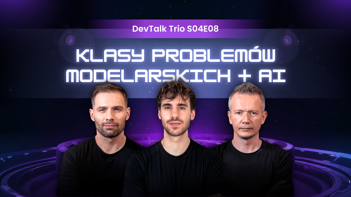 Rozpoznawanie klasy problemów modelarskich z AI [DevTalk Trio S04E08]