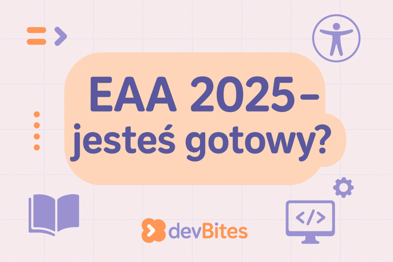 Dostępność cyfrowa, czyli lepsze wsparcie potrzeb klientów