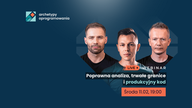 Archetypy Oprogramowania LIVE. Widzimy się DZIŚ o 19:00!